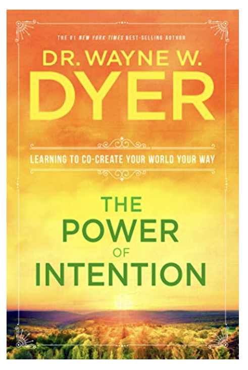 The Power of Intention